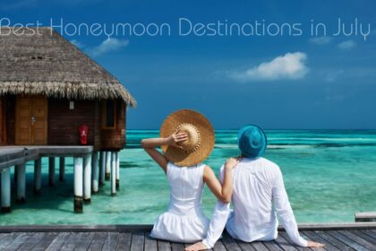 Best Honeymoon Destinations In July .jpg