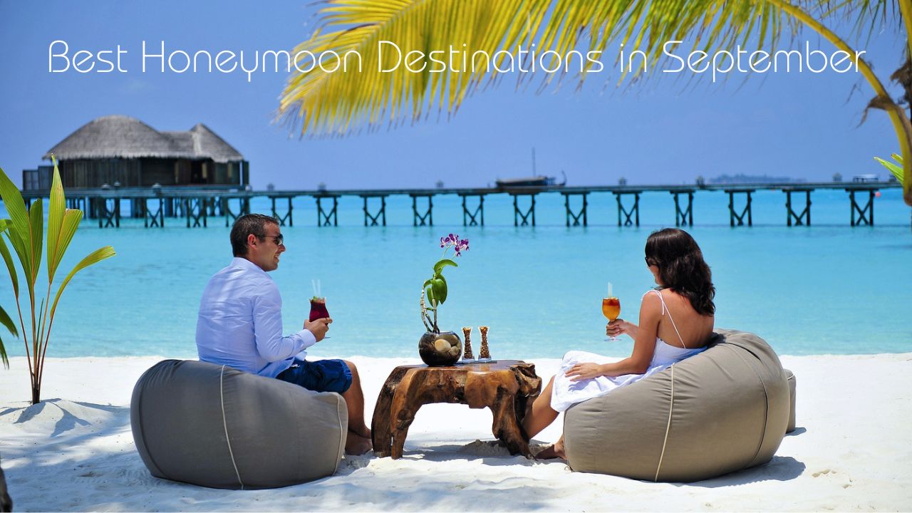 Best Honeymoon Destinations In September.jpg